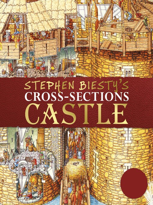 Title details for Stephen Biesty's Cross-Sections Castle by Stephen Biesty - Available